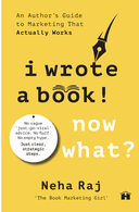 I Wrote a Book! Now What?