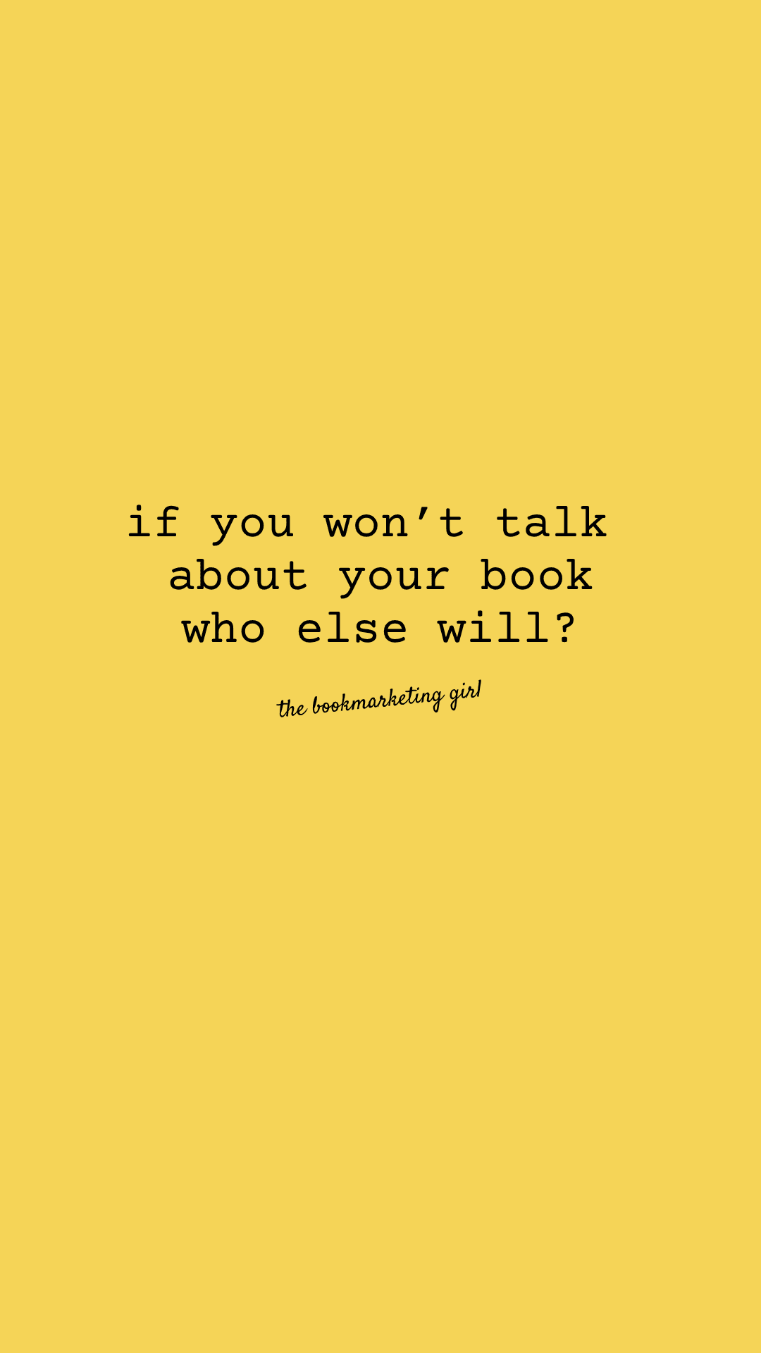 If You Won't Talk About Your Book (Yellow)