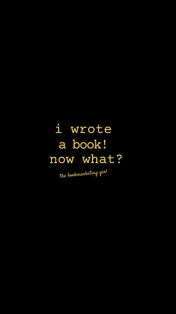 I Wrote a Book! Now What? (Dark)