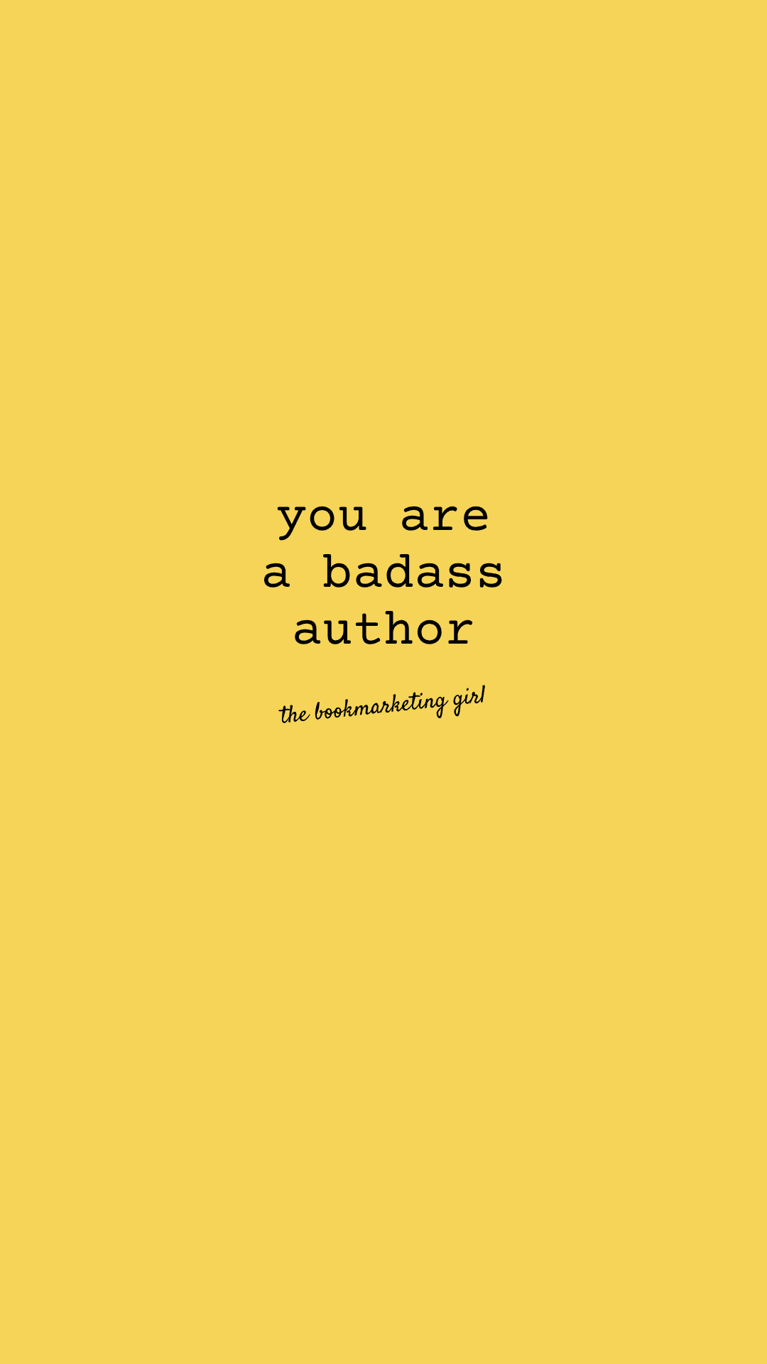 You Are a Badass Author (Yellow)